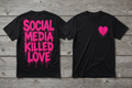 Koszulka SOCIAL MEDIA KILLED LOVE